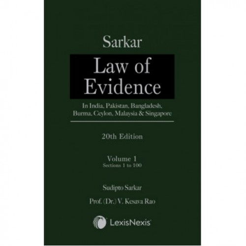 Sarkar's Law of Evidence – In India, Pakistan, Bangladesh, Burma, Ceylon, Malaysia & Singapore [2 Vols.] by LexisNexis 